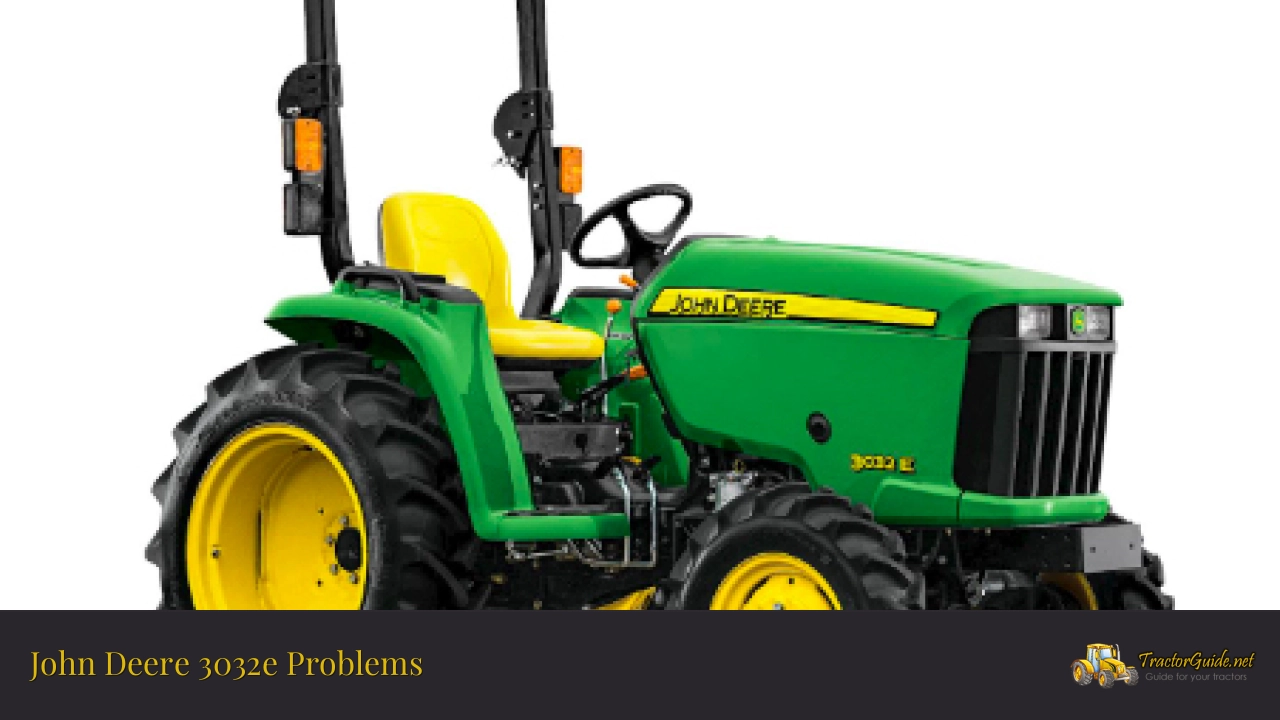 john deere 3032e problems