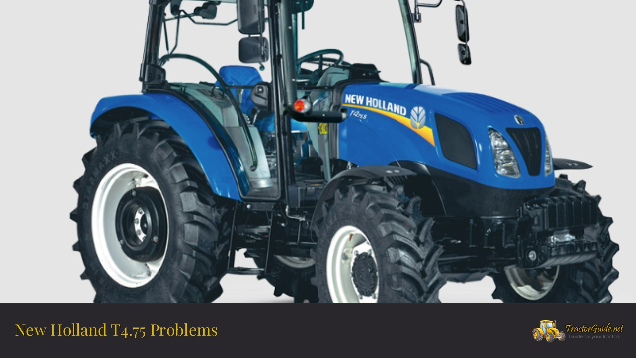 new holland t4.75 problems